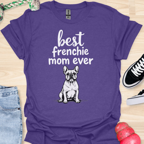 Best frenchie mom ever - V1 - The Greeting Card T-Shirt